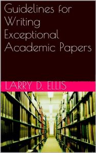 Download Guidelines for Writing Exceptional Academic Papers pdf, epub, ebook