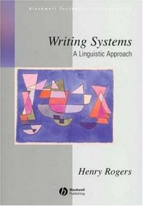 Download Writing Systems: A Linguistic Approach (Blackwell Textbooks in Linguistics) pdf, epub, ebook