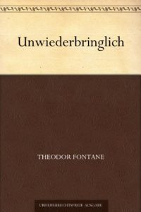 Download Unwiederbringlich (German Edition) pdf, epub, ebook