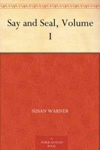 Download Say and Seal, Volume I pdf, epub, ebook