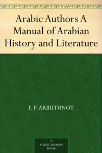 Download Arabic Authors A Manual of Arabian History and Literature pdf, epub, ebook