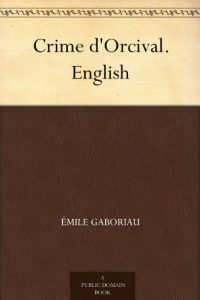 Download Crime d’Orcival. English pdf, epub, ebook