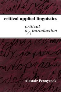 Download Critical Applied Linguistics: A Critical Introduction pdf, epub, ebook