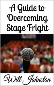 Download A Guide to Overcoming Stage Fright pdf, epub, ebook