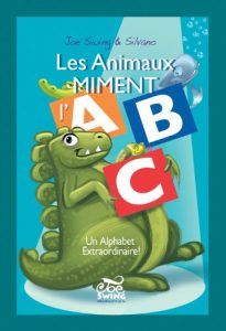 Download Les Animaux Miment l’ABC. Un Alphabet extraordinaire! (French Edition) pdf, epub, ebook