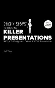 Download Sticky Steps To Creating Killer Presentations: 54 Tips To Design and Deliver A WOW Presentation – 2nd Edition 2016 pdf, epub, ebook