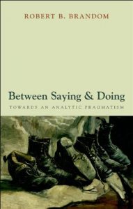 Download Between Saying and Doing: Towards an Analytic Pragmatism pdf, epub, ebook