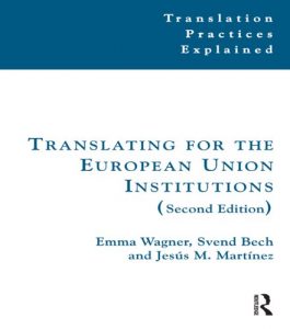 Download Translating for the European Union Institutions (Translation Practices Explained) pdf, epub, ebook