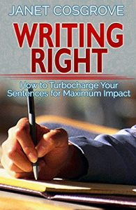 Download Writing Right: How to Turbocharge Your Sentences for Maximum Impact pdf, epub, ebook