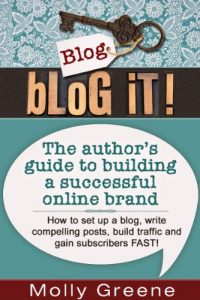 Download Blog It! The author’s guide to building a successful online brand pdf, epub, ebook