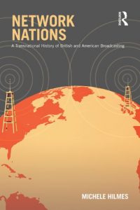 Download Network Nations: A Transnational History of British and American Broadcasting pdf, epub, ebook