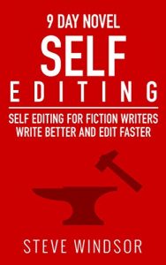 Download Nine Day Novel-Self-Editing: Self Editing For Fiction Writers: Write Better and Edit Faster (Writing Fiction Novels Book 2) pdf, epub, ebook