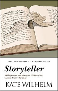 Download Storyteller: Writing Lessons and More from 27 Years of the Clarion Writers’ Workshop pdf, epub, ebook