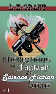 Download 101 Writing Prompts for Fantasy and Science Fiction Writers, vol. 1 pdf, epub, ebook