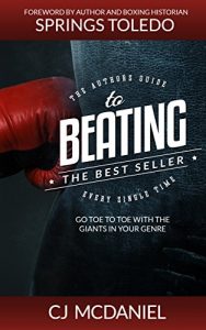 Download Beating The Best Seller: Go Toe to Toe With The Giants in your Genre pdf, epub, ebook