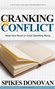 Download Cranking Up Conflict: Keep Your Novel or Script Speeding Along pdf, epub, ebook
