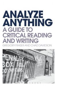 Download Analyze Anything: A Guide to Critical Reading and Writing pdf, epub, ebook