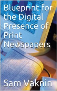 Download Digital Presence of Print Newspapers – a Blueprint pdf, epub, ebook