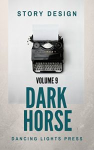 Download Story Design: The Dark Horse pdf, epub, ebook