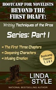 Download Bootcamp for Novelists Beyond the First Draft: Writing Techniques of the Pros: Series: Part I (Bootcamp for Novelists Beyond the First Draft: Writing Techniques of the Pros Series: Part I Book 1) pdf, epub, ebook