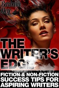 Download WRITING SKILLS: The Writer’s Edge: Success Tips for Aspiring Writers (Fiction & Non-Fiction Writing Advice for Aspiring Authors) WRITE BETTER! (Creativity, Prompts, Habits) by New Free World Books pdf, epub, ebook