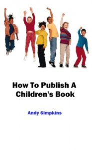 Download How To Publish A Children’s Book pdf, epub, ebook
