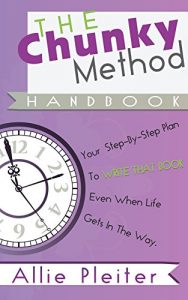 Download The Chunky Method Handbook: Your Step-by-Step Plan to WRITE THAT BOOK Even When Life Gets in the Way pdf, epub, ebook