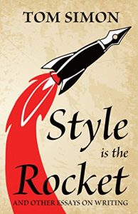 Download Style is the Rocket: and Other Essays on Writing pdf, epub, ebook