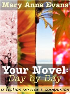 Download Your Novel, Day by Day:  A Fiction Writer’s Companion pdf, epub, ebook