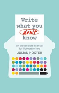 Download Write What You Don’t Know: An Accessible Manual for Screenwriters pdf, epub, ebook