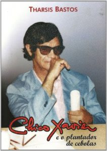 Download Chico Xavier e o Plantador de Cebolas (Portuguese Edition) pdf, epub, ebook