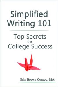 Download Simplified Writing 101: Top Secrets for College Success pdf, epub, ebook