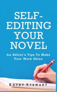 Download Self-Editing Your Novel: An editor’s tips to make your work shine pdf, epub, ebook