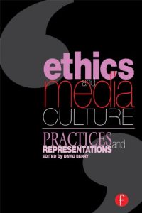 Download Ethics and Media Culture: Practices and Representations pdf, epub, ebook