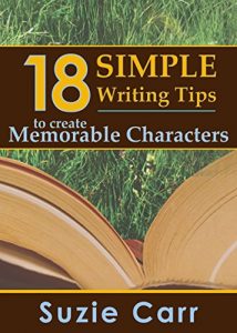 Download 18 Simple Writing Tips to Create Memorable Characters: Writing Made Easy (Writing Series Book 2) pdf, epub, ebook