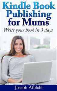 Download Kindle Book Publishing for Mums pdf, epub, ebook