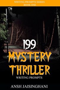 Download 199 Mystery/Thriller Writing Prompts (Writing Prompts Series) pdf, epub, ebook