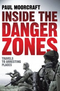 Download Inside the Danger Zones: Travels to Arresting Places pdf, epub, ebook