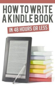 Download How to Write a Kindle Book: In 48 Hours or Less pdf, epub, ebook