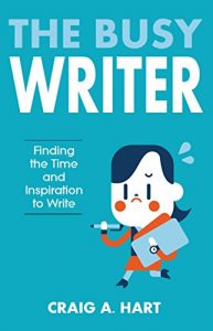 Download The Busy Writer: Finding the Time and Inspiration to Write pdf, epub, ebook