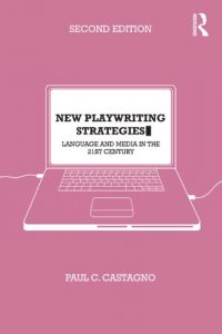 Download New Playwriting Strategies: Language and Media in the 21st Century pdf, epub, ebook