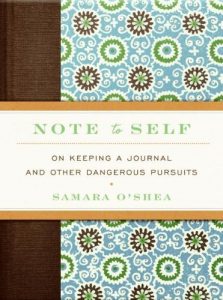 Download Note to Self: On Keeping a Journal and Other Dangerous Pursuits pdf, epub, ebook