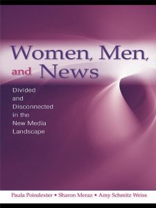Download Women, Men and News: Divided and Disconnected in the News Media Landscape (Routledge Communication Series) pdf, epub, ebook