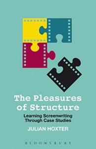 Download The Pleasures of Structure: Learning Screenwriting Through Case Studies pdf, epub, ebook
