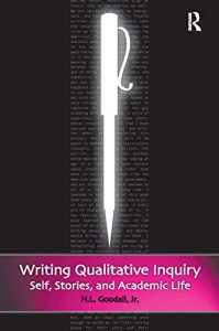 Download Writing Qualitative Inquiry: Self, Stories, and Academic Life (Writing Lives: Ethnographic Narratives) pdf, epub, ebook