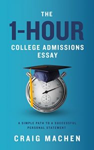 Download The 1-Hour College Admissions Essay: A Simple Path to a Successful Personal Statement pdf, epub, ebook