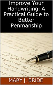 Download Improve Your Handwriting: A Practical Guide to Better Penmanship pdf, epub, ebook