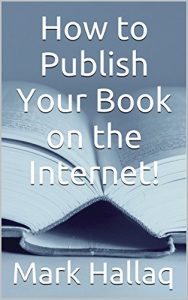 Download How to Publish Your Book on the Internet! pdf, epub, ebook