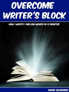 Download Overcome Writer’s Block: how I wrote 1 million words in 12 months pdf, epub, ebook