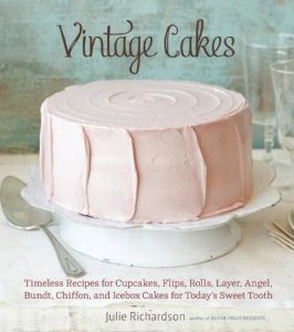 Download Vintage Cakes: Timeless Recipes for Cupcakes, Flips, Rolls, Layer, Angel, Bundt, Chiffon, and Icebox Cakes for Today’s Sweet Tooth pdf, epub, ebook